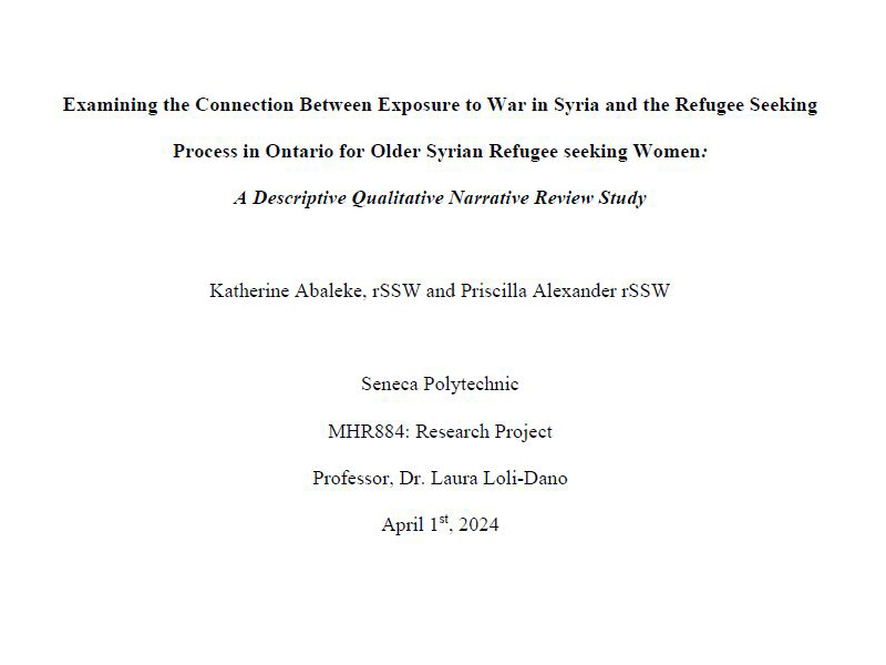 Examining the connection between exposure to war in Syria and the refugee seeking process in Ontario for older Syrian refugee seeking women: A descriptive qualitative narrative review study 