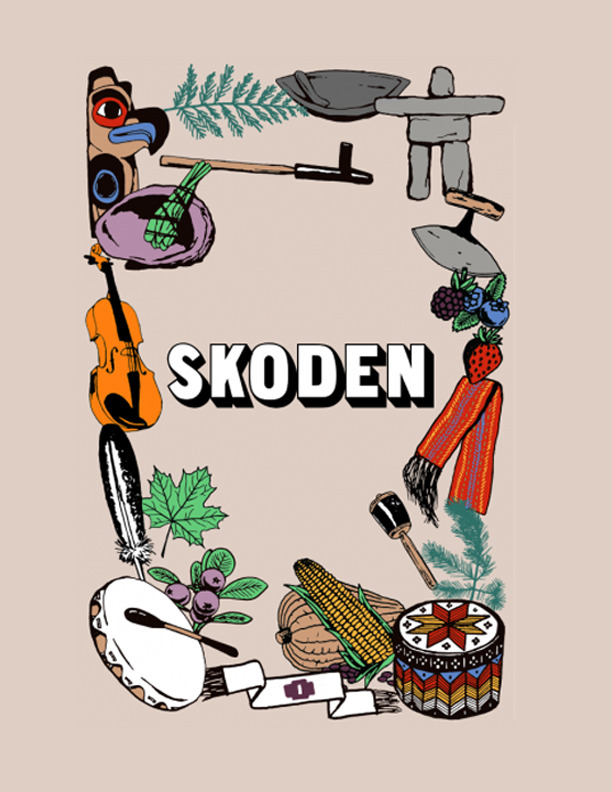 Skoden : Teaching, Talking, and Sharing About and for Reconciliation